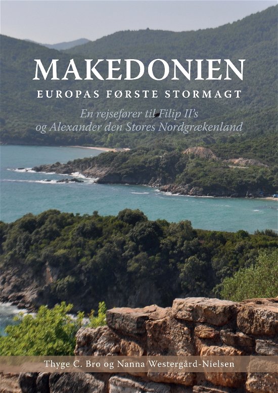 Cover for Nanna Westergård-Nielsen Thyge C. Bro · Makedonien (Sewn Spine Book) [1st edition] (2018)