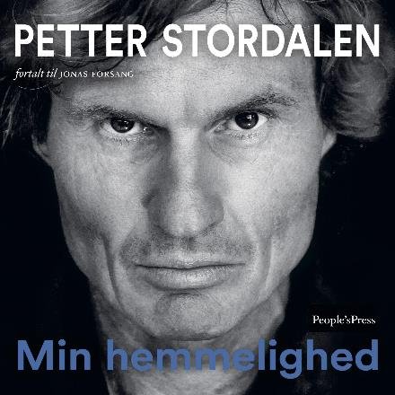 Cover for Petter Stordalen · Min hemmelighed LYDBOG (Audiobook (MP3)) [1e uitgave] (2017)