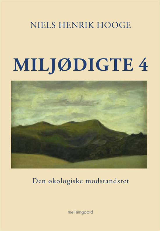 Niels Henrik Hooge · Miljødigte 4 (Sewn Spine Book) [1st edition] (2023)
