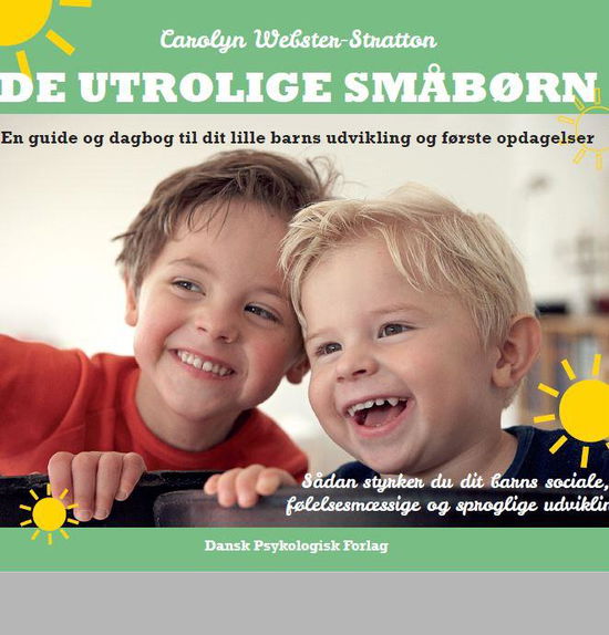 Cover for Carolyn Webster-Stratton · De utrolige småbørn (Poketbok) [1:a utgåva] (2015)