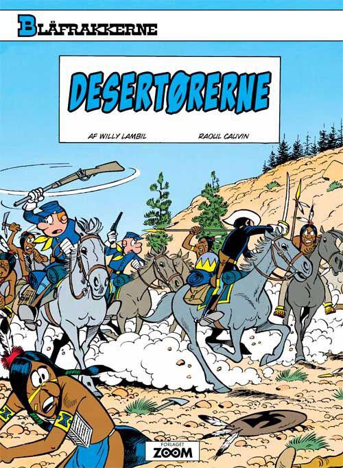 Blåfrakkerne: Blåfrakkerne: Desertørerne - Willy Lambil; Raoul Cauvin - Bücher - Forlaget Zoom - 9788792718990 - 27. August 2015