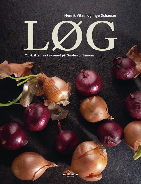 Cover for Henrik Vilain &amp; Ingo Schauser · Løg (Bound Book) [1st edition] (2025)