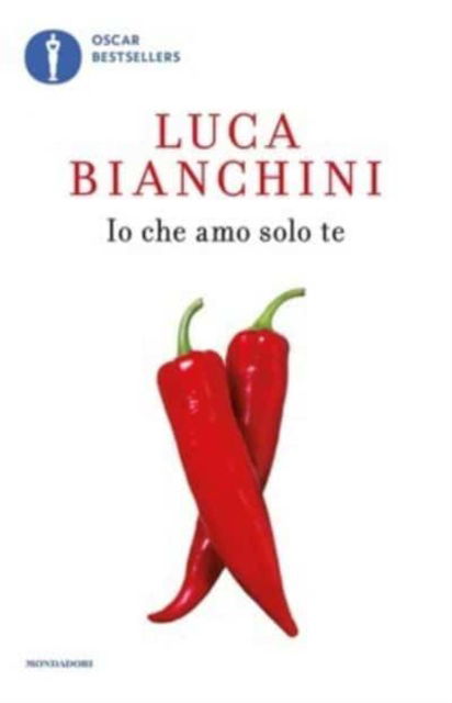 Cover for Luca Bianchini · Io Che Amo Solo Te (Book) (2020)