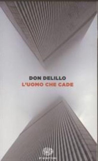 Cover for Don DeLillo · L' Uomo Che Cade (Bok) (2017)