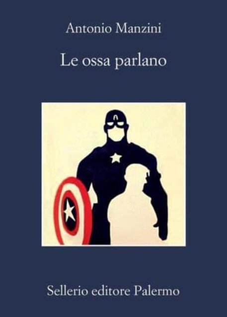 Cover for Antonio Manzini · Le ossa parlano (Paperback Bog) (2022)