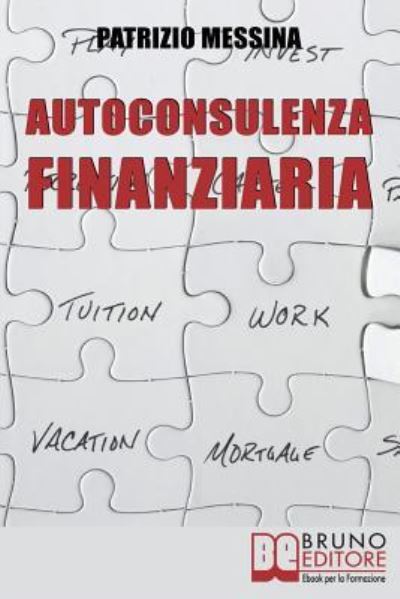 Cover for Patrizio Messina · Autoconsulenza Finanziaria (Paperback Book) (2019)