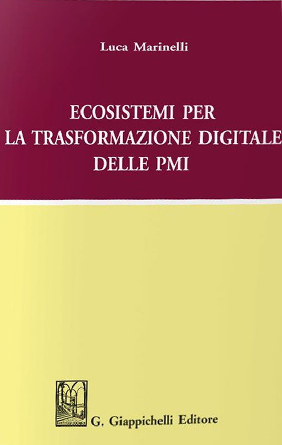 Cover for Luca Marinelli · Ecosistemi Per La Trasformazione Digitale Delle PMI (Buch)