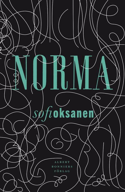 Cover for Sofi Oksanen · Norma (Hardcover Book) (2016)