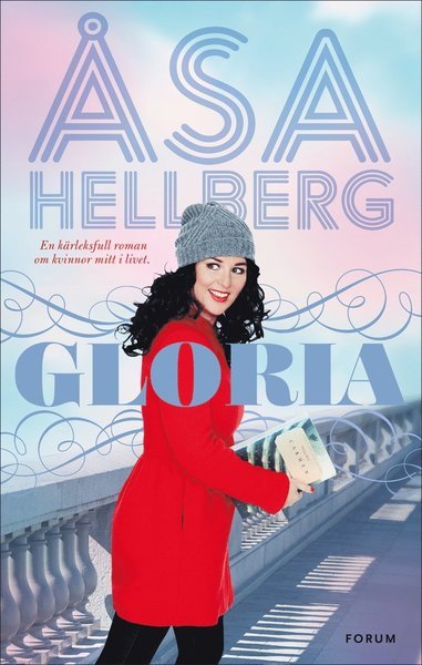 Cover for Åsa Hellberg · Gloria (Innbunden bok) (2016)