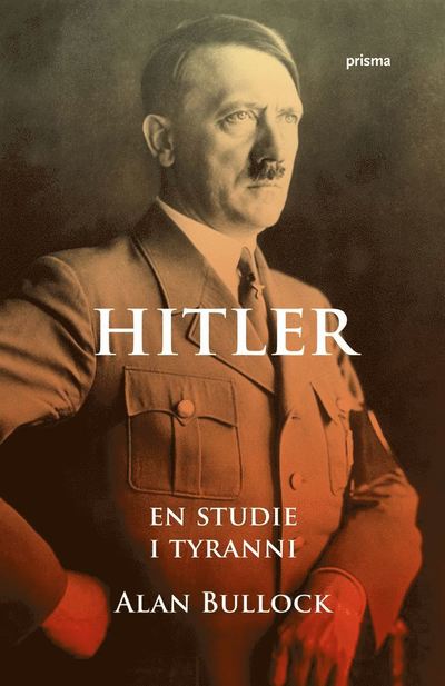 Cover for Alan Bullock · Hitler - En studie i tyranni (Hardcover Book) (1901)