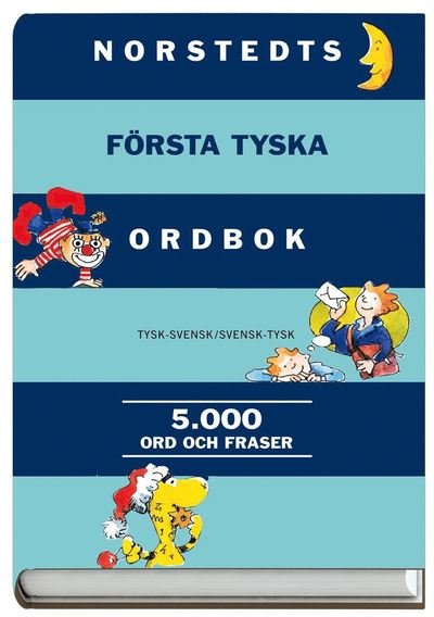 Norstedts första tyska ordbok : tysk-svensk, svensk-tysk: 5000 ord och fraser -  - Książki - Norstedts Akademiska Förlag - 9789172274990 - 23 kwietnia 2008