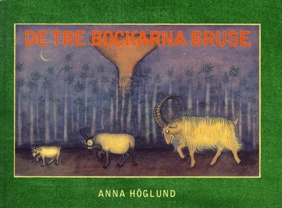 Cover for Anna Höglund · De tre bockarna Bruse (Gebundesens Buch) (2010)