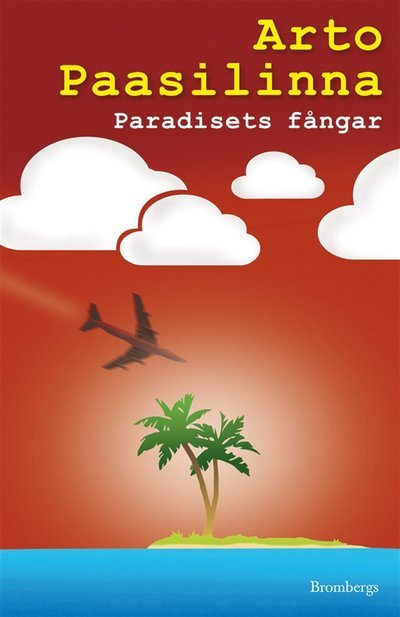Cover for Arto Paasilinna · Paradisets fångar (ePUB) (2015)