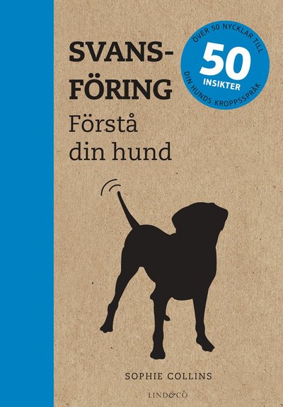 Cover for Sophie Collins · Svansföring : förstå din hund (Bound Book) (2017)