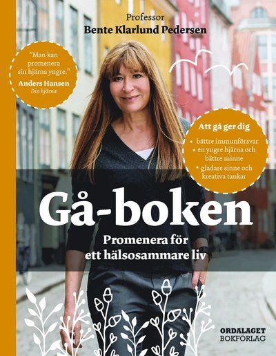 Cover for Bente Klarlund Pedersen · Gå-boken : promenera för ett hälsosammare liv (Gebundesens Buch) (2020)
