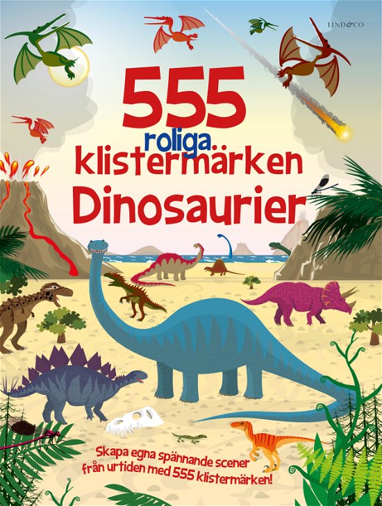 Cover for Oakley Graham · 555 roliga klistermärken. Dinosaurier (Bok) (2024)