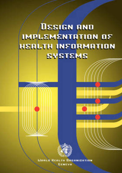 Cover for C. Bodart · Design and Implementation of Health Information Systems (Euro Nonserial Publication) (Pocketbok) (2000)