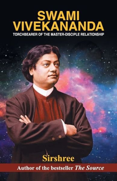 Cover for Sirshree · Swami Vivekananda Torchbearer of the Master-Disciple Relationship (Paperback Book) (2021)
