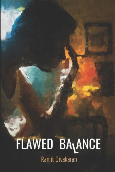 Cover for Ranjit Divakaran · Flawed Balance (Paperback Book) (2021)