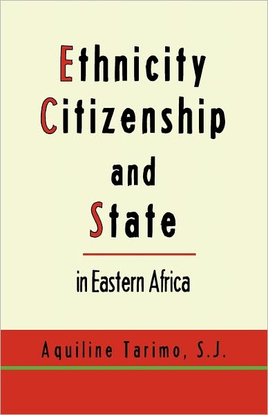 Cover for Aquiline Tarimo S.j. · Ethnicity, Citizenship and State in Eastern Africa (Paperback Book) (2011)