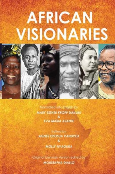 African Visionaries - Mary Esther Kropp Dakubu - Books - Sub-Saharan Publishers - 9789988882990 - January 10, 2019