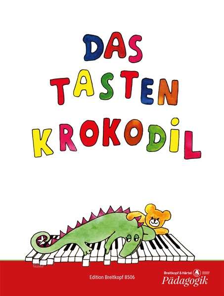 Tastenkrokodil - Elisabeth Haas - Książki - SCHOTT & CO - 9790004177990 - 14 czerwca 2018