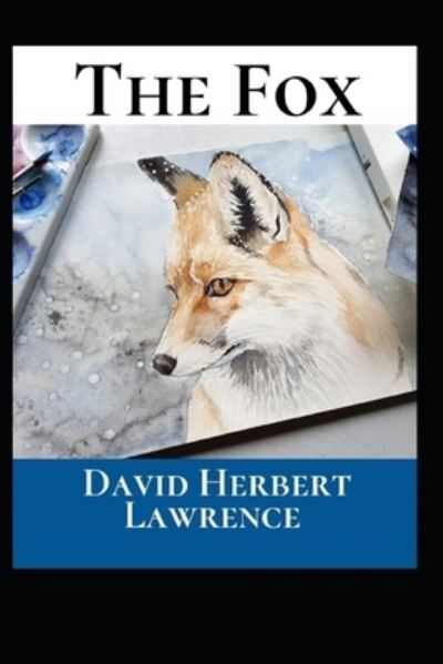 Cover for David Herbert Lawrence · The Fox Annotated (Paperback Book) (2022)