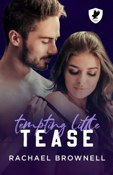 Cover for Rachael Brownell · Tempting Little Tease: A fling-to-love College Romance - Lake State University (Taschenbuch) (2021)