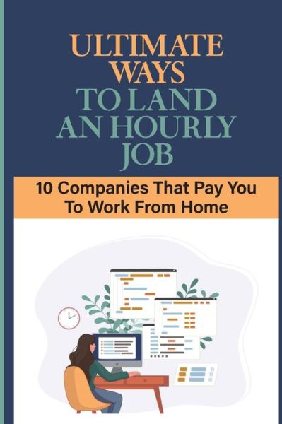 Cover for Wyatt Billiet · Ultimate Ways To Land An Hourly Job (Pocketbok) (2021)