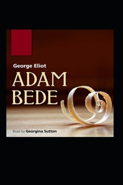 Cover for George Eliot · Adam Bede illustrated edition (Paperback Book) (2021)