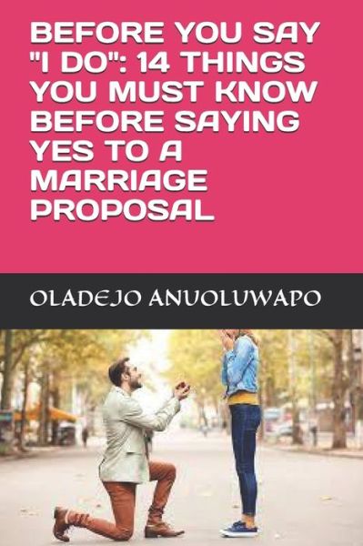 Cover for Oladejo Anuoluwapo · Before You Say I Do (Paperback Book) (2021)