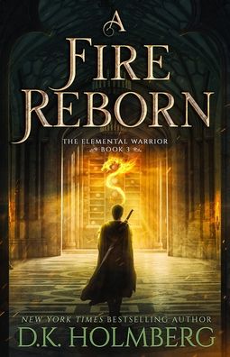 Cover for D K Holmberg · A Fire Reborn (Taschenbuch) (2020)