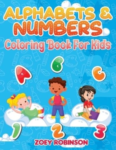 Cover for Kesha Robinson · Alphabets &amp; Numbers Coloring Book for Kids (Paperback Book) (2020)