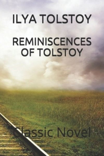 Cover for Ilya Tolstoy · Reminiscences of Tolstoy (Paperback Book) (2020)