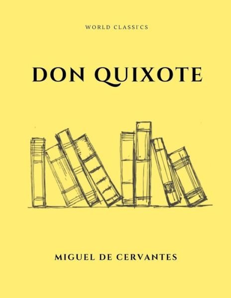 Cover for Miguel De Cervantes · Don Quixote by Miguel de Cervantes (Paperback Bog) (2020)