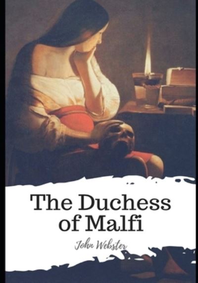 Cover for John Webster · The Duchess of Malfi (Taschenbuch) (2021)