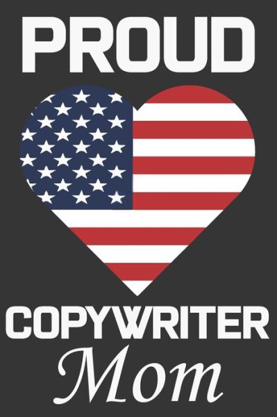 Proud Copywriter Mom - Ataul Haque - Bücher - Independently Published - 9798604630990 - 26. Januar 2020