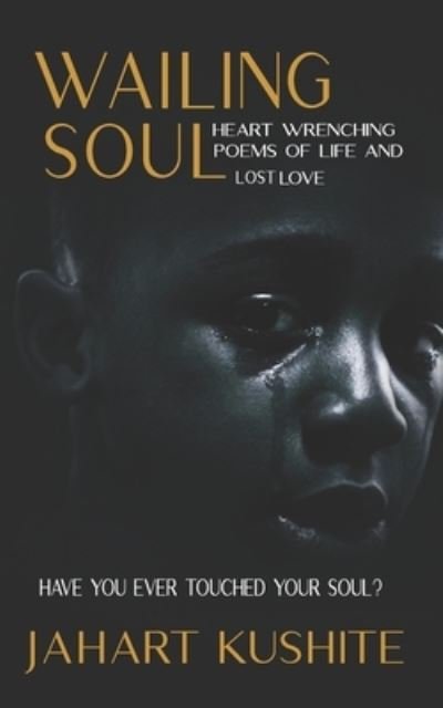 Cover for Jahart Kushite · Wailing Soul (Paperback Book) (2021)