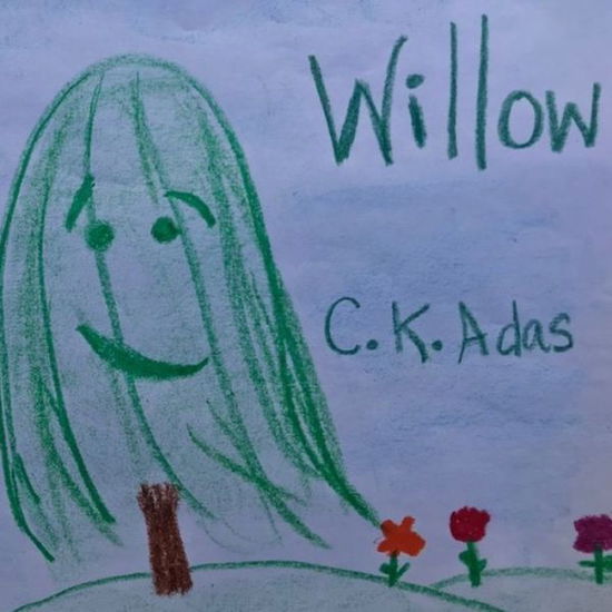 Willow - C K Adas - Książki - Independently Published - 9798638527990 - 30 maja 2020