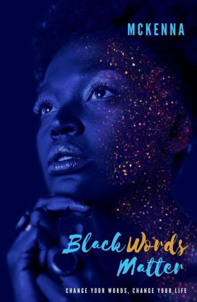 Cover for McKenna Philpot-Bowden · Black Words Matter (Paperback Book) (2020)