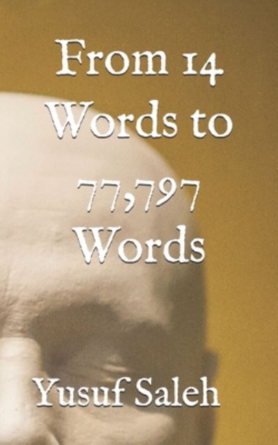 Cover for Yusuf Saleh · From 14 Words to 77,797 Words (Paperback Book) (2020)