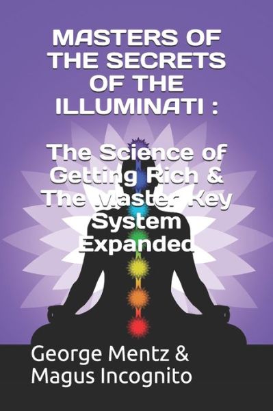 Masters of the Secrets of the Illuminati - Magus Incognito - Books - Independently Published - 9798675355990 - August 14, 2020