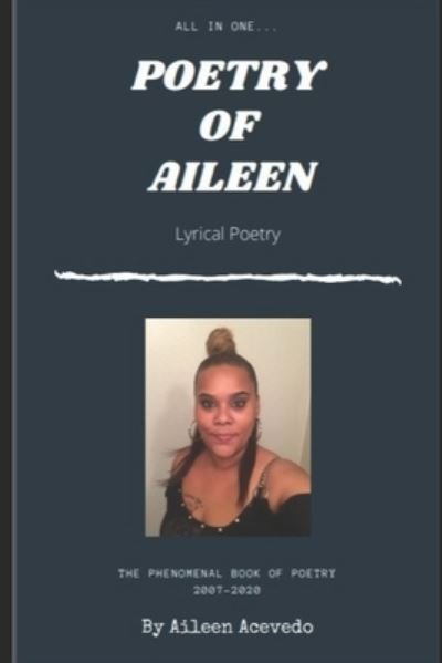Cover for Aileen Acevedo · Poetry of Aileen (Taschenbuch) (2020)