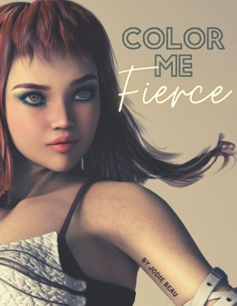 Cover for Jodie Beau · Color Me Fierce (Pocketbok) (2020)