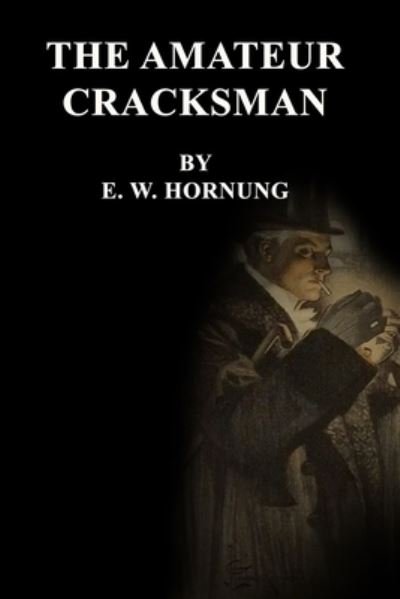 Cover for E W Hornung · The Amateur Cracksman (Paperback Book) (2021)