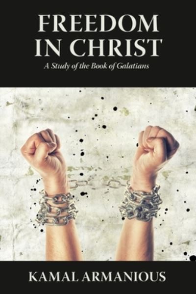 Cover for Kamal Armanious · Freedom in Christ (Paperback Book) (2021)