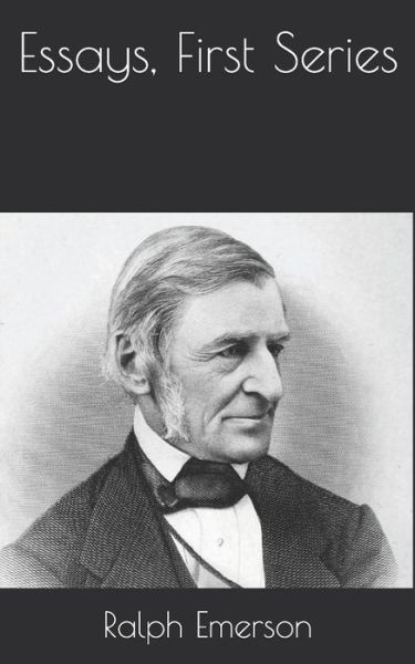 Cover for Ralph Waldo Emerson · Essays, First Series (Paperback Book) (2021)