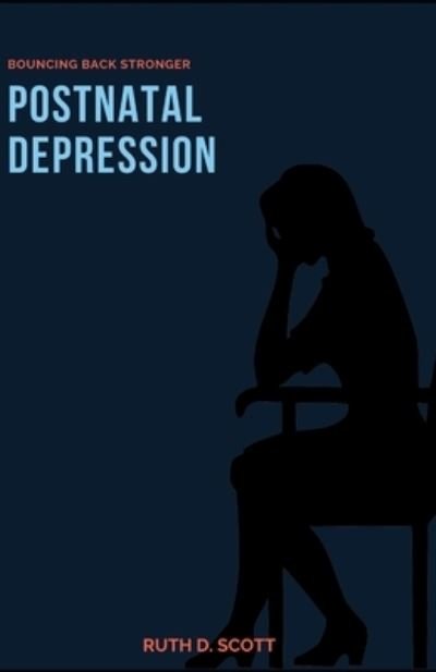 Cover for Ruth D Scott · Postnatal Depression (Paperback Bog) (2021)
