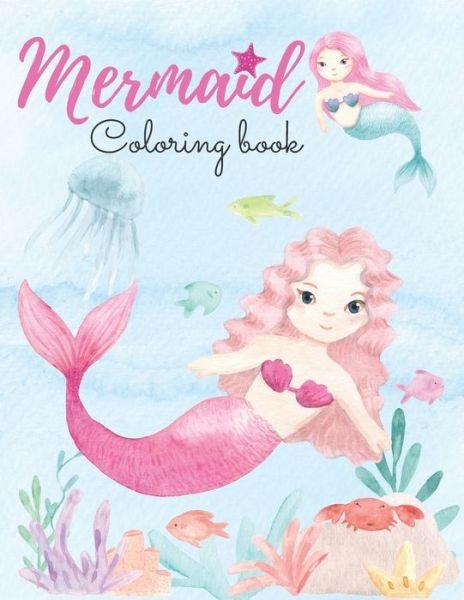 Cover for Nini Publisher · Mermaid Coloring Book: For Kids Ages 4-8 (Paperback Book) (2021)