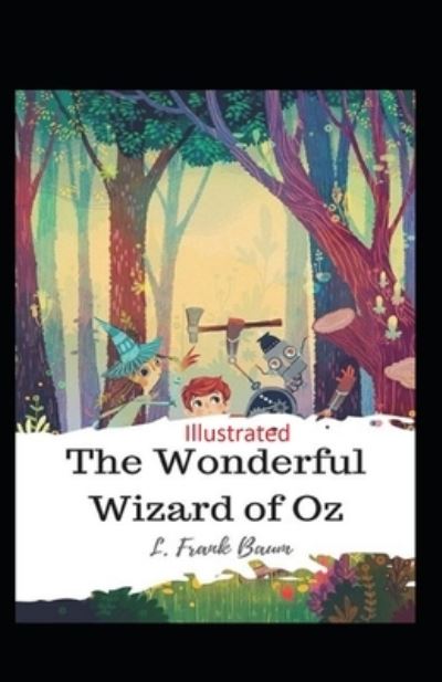 Cover for Lyman Frank Baum · The Wonderful Wizard of Oz Illustrated (Pocketbok) (2021)